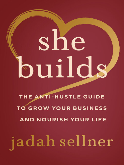 Title details for She Builds by Jadah Sellner - Available